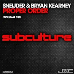 Sneijder & Bryan Kearney - Proper Order (Original Mix) слушать онлайн