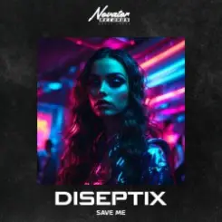 Diseptix - Save Me слушать онлайн