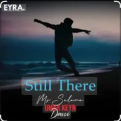 Umar Keyn, Davvi, Mr Salama - Still There (Original Mix) слушать онлайн