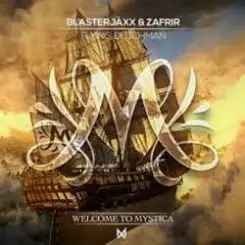 BlasterJaxx & Zafrir - Flying Dutchman слушать онлайн