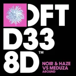 Noir & Haze - Around (MEDUZA Extended Remix) слушать онлайн