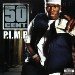 50 Cent & Snoop Dogg - P.I.M.P слушать онлайн