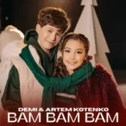 DEMI & Artem Kotenko - BAM BAM BAM слушать онлайн
