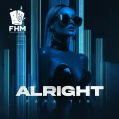Papa Tin - Alright слушать онлайн