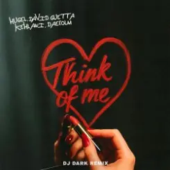 HUGEL feat. David Guetta & Kehlani & Daecolm - Think Of Me (Dj Dark Remix) слушать онлайн