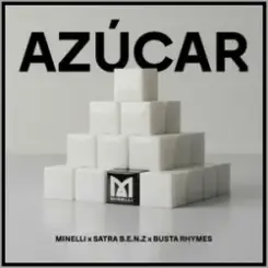 Minelli & Satra B.E.N.Z. & Busta Rhymes - Azucar слушать онлайн