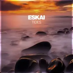 Eskai - Tides слушать онлайн