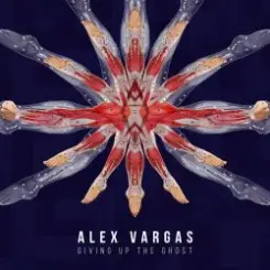 Alex Vargas - Giving Up The Ghost слушать онлайн