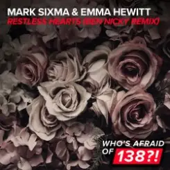 Mark Sixma & Emma Hewitt - Restless Hearts (Ben Nicky Remix) слушать онлайн