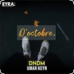 DNDM & Umar Keyn - D’octobre слушать онлайн