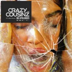 Crazy Cousinz feat. Mila Falls - No Apologies слушать онлайн