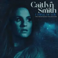 Caitlyn Smith feat. Ruston Kelly - I Think Of You слушать онлайн