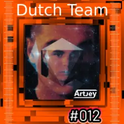Artjey - Dutch Team #012 слушать онлайн