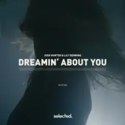 Josh Hunter & Lily Denning - Dreamin’ About You слушать онлайн