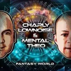 Charly Lownoise & Mental Theo - Fantasy World (Remix) слушать онлайн