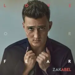 Zak Abel - Love Over Fear слушать онлайн