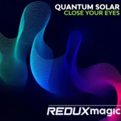 Quantum Solar - Close Your Eyes (Extended Mix) слушать онлайн