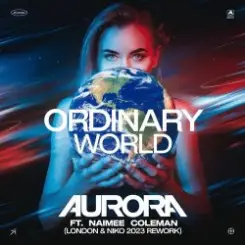 Aurora feat. Naimee Coleman - Ordinary World (Club Mix) слушать онлайн