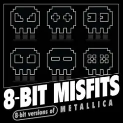 8-Bit Misfits - One (Metallica remix) слушать онлайн