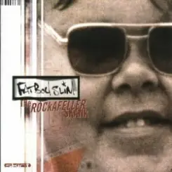Fatboy Slim - The Rockafeller Skank слушать онлайн