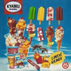 KYANU - Cool (Linds Remix) слушать онлайн