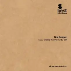 Tim Reaper - Raw Energy Movements слушать онлайн