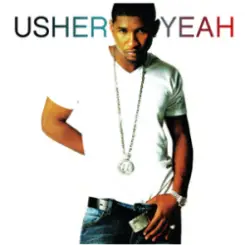 Ludacris, Lil Jon, Usher - Yeah! слушать онлайн