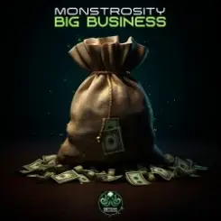 Monstrosity - Big Business (Original Mix) слушать онлайн