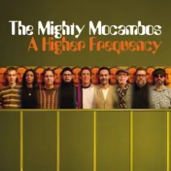 The Mighty Mocambos - Open The Gate слушать онлайн