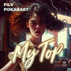 FILV feat. Pokaraet - My Top слушать онлайн