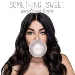 Madison Beer - Something Sweet слушать онлайн