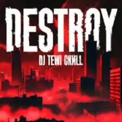 DJ Tewi CKИLL - Destroy слушать онлайн