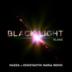 Klaas - Black Light (Mazza & Konstantin Maria Remix) слушать онлайн