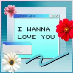 Mentol & ADEN - I Wanna Love You слушать онлайн