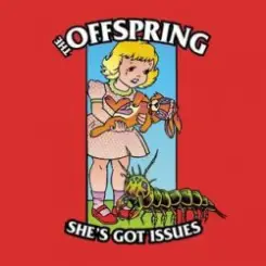 The Offspring - She's Got Issues слушать онлайн