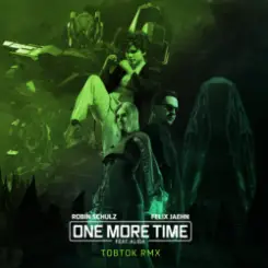 Robin Schulz & Felix Jaehn feat. Alida - One More Time (Tobtok Remix) слушать онлайн