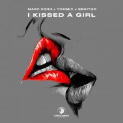 Marc Korn & Tommic & Semitoo - I Kissed a Girl слушать онлайн