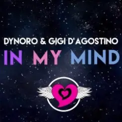 Dynoro & Gigi D'Agostino - In My Mind слушать онлайн