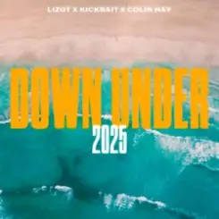 LIZOT & Kickbait & Colin Hay - Down Under 2025 слушать онлайн