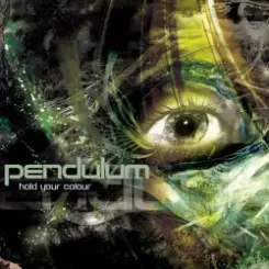 Pendulum - Hold your color слушать онлайн
