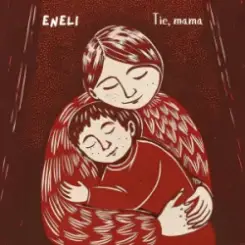 Eneli - Tie, mama слушать онлайн