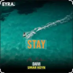 Davvi feat. Mr Salama & Umar Keyn - Stay слушать онлайн