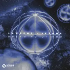 Lawrent & Jerome - Dreaming Of You слушать онлайн