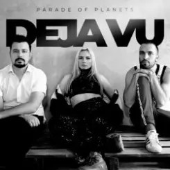 Parade of Planets - Deja Vu слушать онлайн