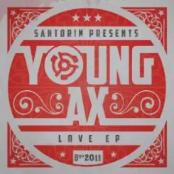 Young Ax - Love Comes & Goes слушать онлайн