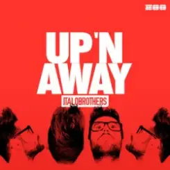 ItaloBrothers - Up 'N Away слушать онлайн