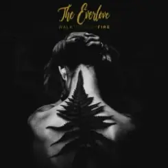The EverLove - Walk Through Fire слушать онлайн