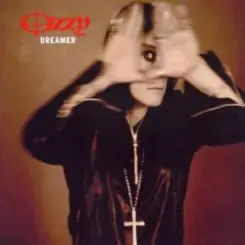 Ozzy Osbourne - Dreamer слушать онлайн