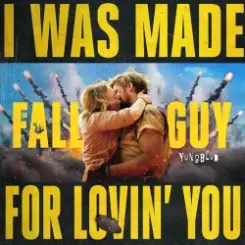 YUNGBLUD - I Was Made For Lovin’ You - from The Fall Guy слушать онлайн
