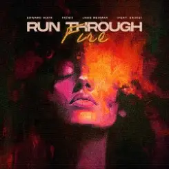 Edward Maya & Foínix & Jake Neumar feat. ERIICE - Run Through Fire слушать онлайн